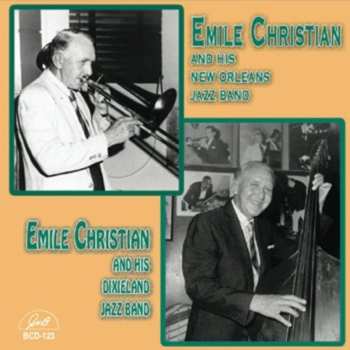 Album Emile Christian And His New Orleans Jazz Band: Emile Christian And His New Orleans Jazz Band / Emile Christian And His Dixieland Jazz Band‎