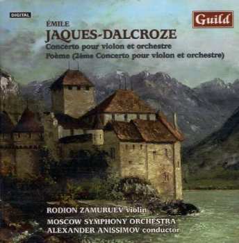 CD The Moscow Symphony Orchestra: Concerto Pour Violon Et Orchestre | Poème (2ème Concerto Pour Violon Et Orchestre)