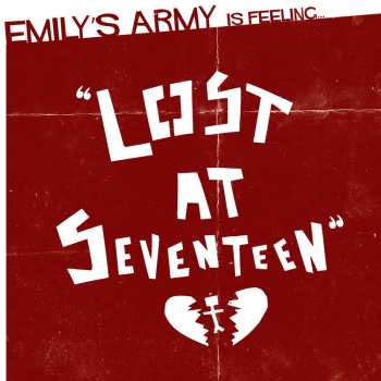 LP/CD Emily's Army: Lost At Seventeen LTD