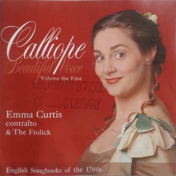 2CD Emma Curtis: Calliope Beautiful Voice - Volume The First