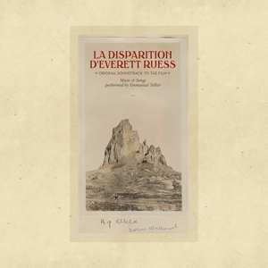 2LP Emmanuel Tellier: La Disparition D'Everett Ruess (Original Soundtrack To The Film)
