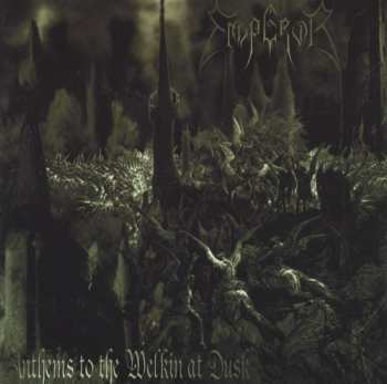 LP Emperor: Anthems To The Welkin At Dusk