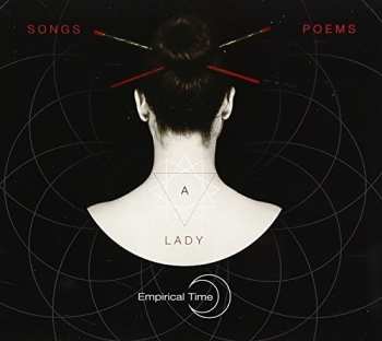 Album Empirical Time: Songs, Poems And A Lady