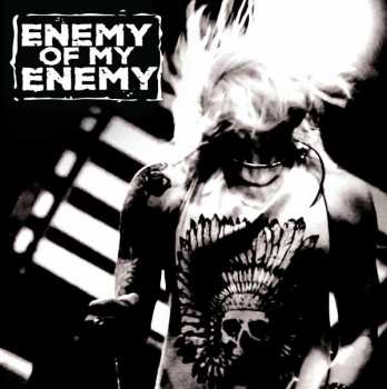 LP Enemy Of My Enemy: Enemy Of My Enemy