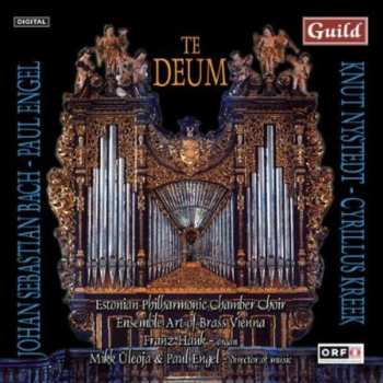 Album Engel / Kreek / Bach / Nystedt / Uleoja / Hauk: Te Deum