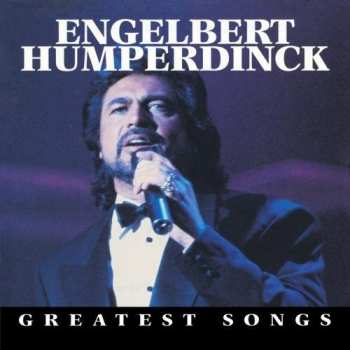 Album Engelbert Humperdinck: Greatest Songs