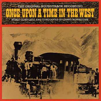 CD Ennio Morricone: Once Upon A Time In The West - The Original Soundtrack Recording