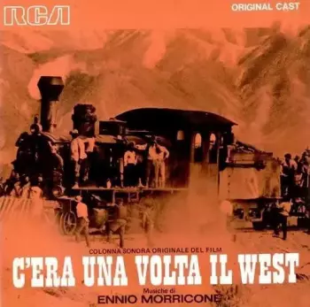 C'Era Una Volta Il West (Colonna Sonora Originale Del Film)