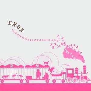 Album Enon: Lost Marbles And Exploded Evidence
