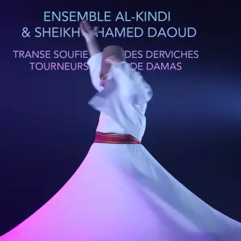 Transe Soufie Des Derviches Tourneurs De Damas = Sufi Trance Of The Whirling Dervishes Of Damascus