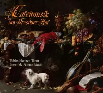 Tafelmusik Am Dresdener Hof