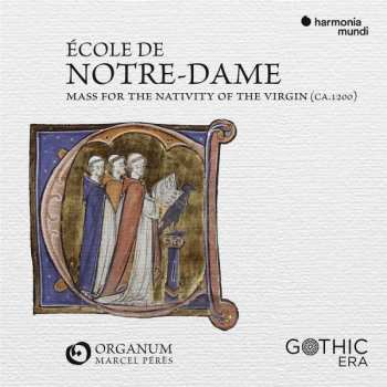 Album Ensemble Organum: École Notre-Dame - Messe De La Nativité De La Vierge