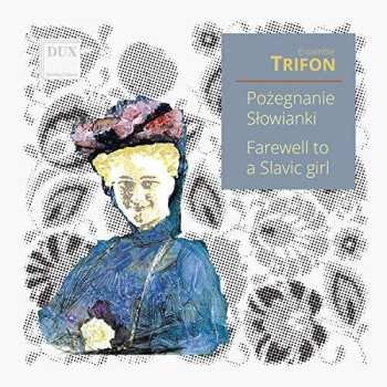 Album Ensemble Trifon: Pozegnanie Slwianki