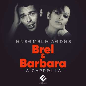 CD Ensemble Vocal Aedes: Brel & Barbara A Cappella DIGI