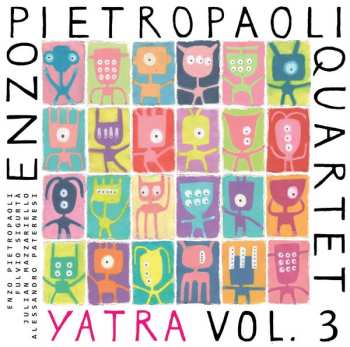 Album Enzo Pietropaoli Quartet: Yatra Vol. 3