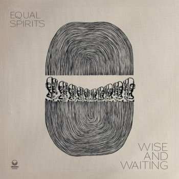 Album Equal Spirits: Wise And Waiting