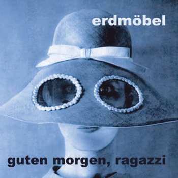LP Erdmöbel: Guten Morgen, Ragazzi