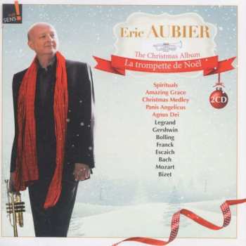 Album Eric Aubier: The Christmas Album - La Trompette De Noël