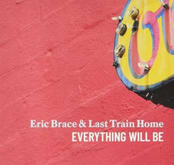 CD Eric Brace: Everything Will Be
