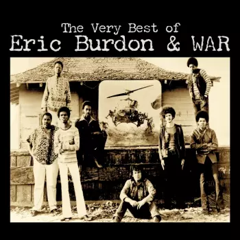 Eric Burdon & War: The Very Best of Eric Burdon & War