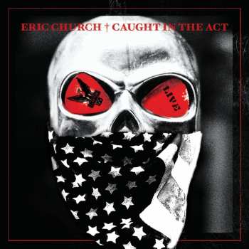 CD Eric Church: Caught In The Act