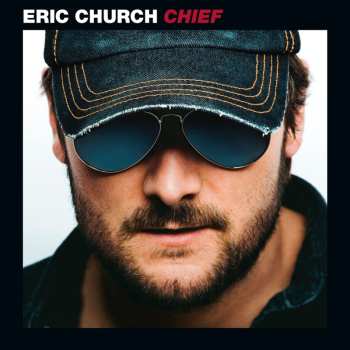 CD Eric Church: Chief