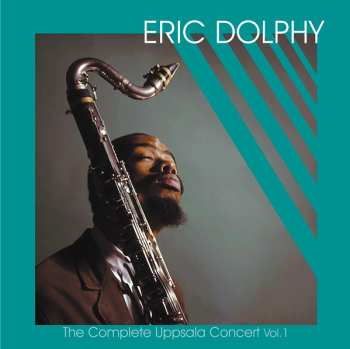 LP Eric Dolphy: The Complete Uppsala Concert Vol. 1