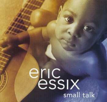 Album Eric Essix: Small Talk