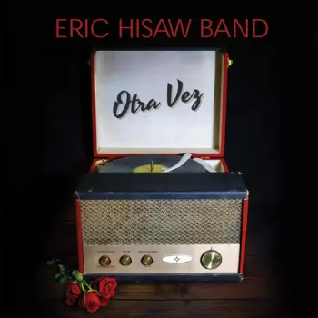 Eric Hisaw: Otra Vez