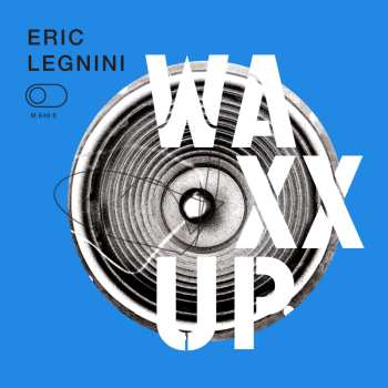 CD Eric Legnini: Waxx Up