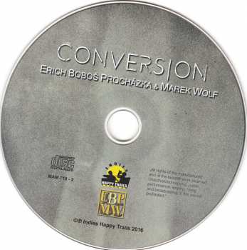 CD Erich "Boboš" Procházka: Conversion