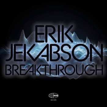 LP Erik Jekabson Sextet: Breakthrough