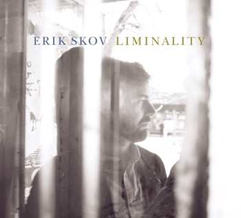 Album Erik Skov: Liminality