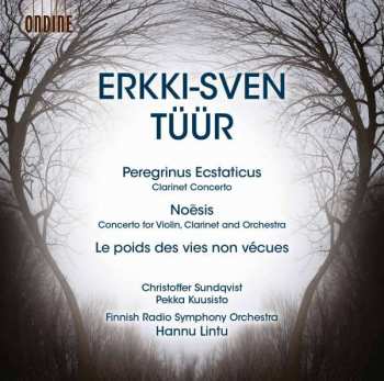 CD Hannu Lintu: Peregrinus Ecstaticus / Le Poids Des Vies Non Vécues / Noēsis