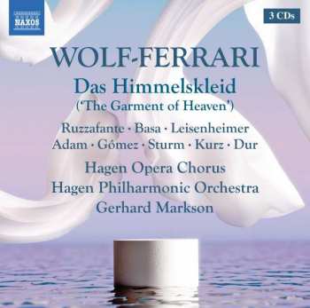 3CD Ermanno Wolf-Ferrari: Das Himmelskleid