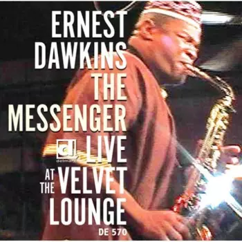 The Messenger: Live At The Original Velvet Lounge