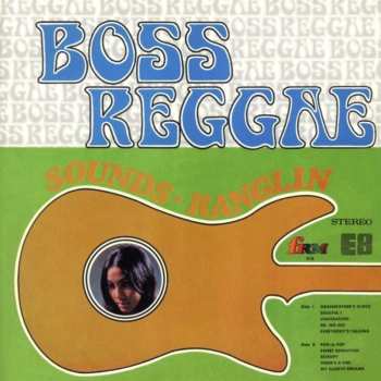 CD Ernest Ranglin: Boss Reggae - Sounds Ranglin