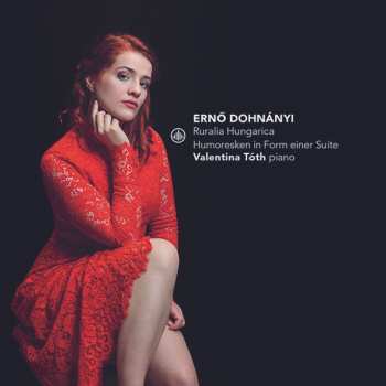 CD Ernst von Dohnányi: Ruralia Hungarica – Humoresken In Form Einer Suite