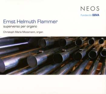 Album Ernst Helmuth Flammer: Superverso Per Organo