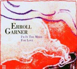 CD Erroll Garner: I'm In The Mood For Love