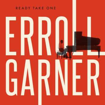 Album Erroll Garner: Ready Take One