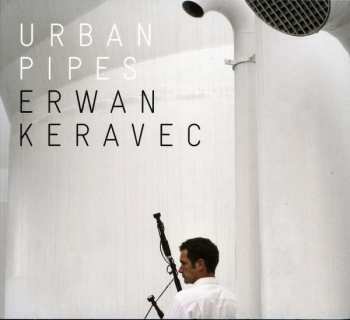 Album Erwan Keravec: Urban Pipes
