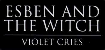 CD Esben And The Witch: Violet Cries