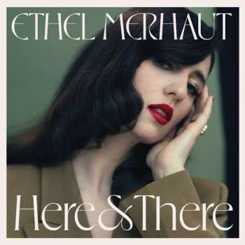 LP Ethel Merhaut: Here & There