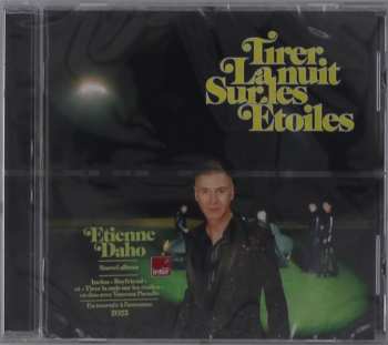 CD Etienne Daho: Tirer La Nuit Sur Les Étoiles