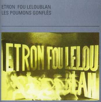 Album Etron Fou Leloublan: Les Poumons Gonflés