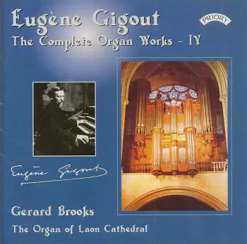 Eugène Gigout: Eugène Gigout - The Complete Organ Works - IV