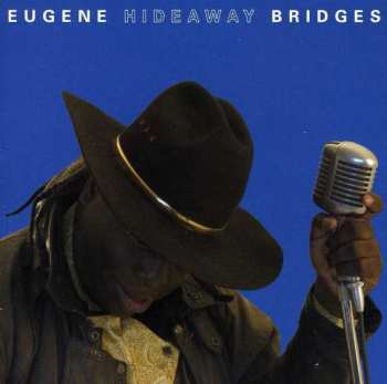 CD Eugene Hideaway Bridges: Eugene Hideaway Bridges