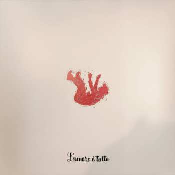 Album Eugenio In Via Di Gioia: L'Amore È Tutto