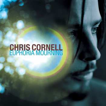 LP Chris Cornell: Euphoria Mourning